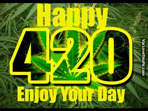 funny 420 sayings|happy 420 day quotes.